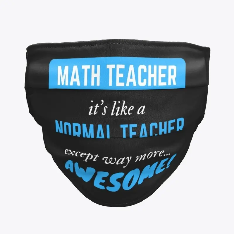 Math Teacher - LIke a Normal Teacher 